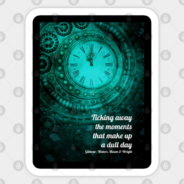Ticking Away Lyrics Lyrics Sticker TeePublic